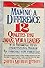 Making a Difference: Twelve Qualities That Make You a Leader Sheila Murray Bethel