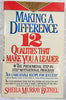 Making a Difference: Twelve Qualities That Make You a Leader Sheila Murray Bethel