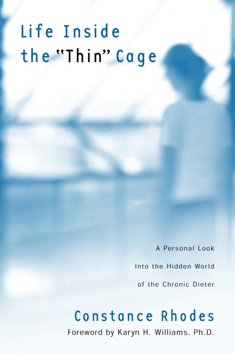 Life Inside the "Thin" Cage: A Personal Look into the Hidden World of the Chronic Dieter used book depot