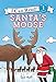 Santas Moose: A Christmas Holiday Book for Kids I Can Read Level 1 [Hardcover] Hoff, Syd