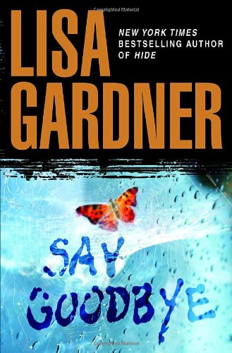 Say Goodbye [Hardcover] Gardner, Lisa