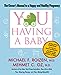 YOU: Having a Baby: The Owners Manual to a Happy and Healthy Pregnancy [Paperback] Roizen, Michael F and Oz, Mehmet