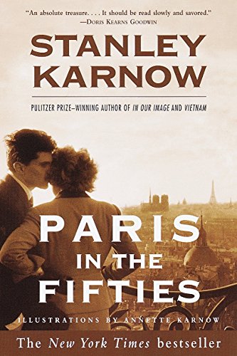 Paris in the Fifties [Paperback] Stanley Karnow and Annette Karnow