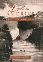Lyell in America: Transatlantic Geology, 1841-1853 used book depot