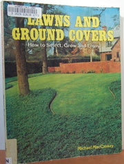 Lawns and ground covers: how to select, grow & enjoy used book depot
