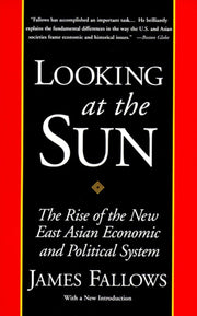 Looking at the Sun: The Rise of the New East Asian Economic and Political System used book depot
