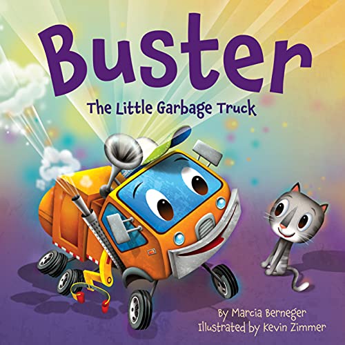 Buster the Little Garbage Truck [Hardcover] Berneger, Marcia and Zimmer, Kevin