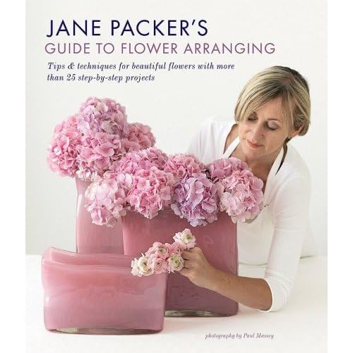 Jane Packer's Guide to Flower Arranging: Easy Techniques for Fabulous Flower Arranging used book depot