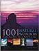 1001 Natural Wonders: You Must See Before You Die Bright, Michael