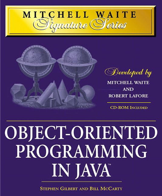 ObjectOriented Programming in Java Mitchell Waite Signature Series Gilbert, Stephen and McCarty, Bill