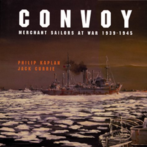 Convoy: Merchant Sailors at War, 1939-1945 used book depot