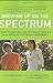 Growing Up on the Spectrum: A Guide to Life, Love, and Learning for Teens and Young Adults with Autism and Aspergers Koegel PhD, Lynn Kern and LaZebnik, Claire