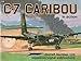 C-7 Caribou in action - Aircraft No. 132