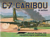 C-7 Caribou in action - Aircraft No. 132