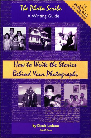 The Photo Scribe - A Writing Guide: How to Write the Stories Behind Your Photographs used book depot
