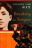 Breaking the Tongue English and Japanese Edition Loh, Vyvyane