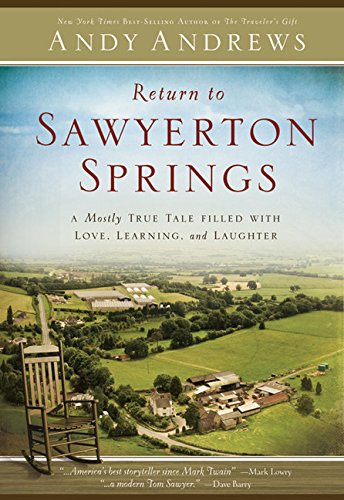 Return to Sawyerton Springs: A Mostly True Tale Filled With Love, Learning, and Laughter used book depot