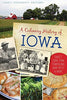 A Culinary History of Iowa: Sweet Corn, Pork Tenderloins, MaidRites  More American Palate [Paperback] Maulsby, Darcy Dougherty