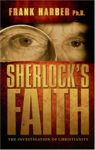 Sherlock's Faith: The Investigation of Christianity used book depot