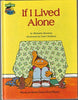If I Lived Alone: Featuring Jim Hensons Sesame Street Muppets Michaela Muntean and Carol Nicklaus