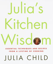 Julia's Kitchen Wisdom: Essential Techniques and Recipes from a Lifetime of Cooking used book depot