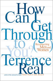 How Can I Get Through to You?: Closing the Intimacy Gap Between Men and Women used book depot