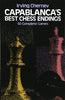 Capablancas Best Chess Endings: 60 Complete Games [Paperback] Chernev, Irving