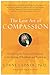 The Lost Art of Compassion: Discovering the Practice of Happiness in the Meeting of Buddhism and Psychology Ladner, Lorne