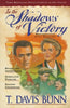 Shadows of Victory: Rhineland InheritanceGibraltar PassageSahara Crosswinds Rendezvous with Destiny 13 Bunn, T Davis