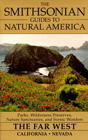 The Smithsonian Guides to Natural America: The Far West: California, Nevada used book depot