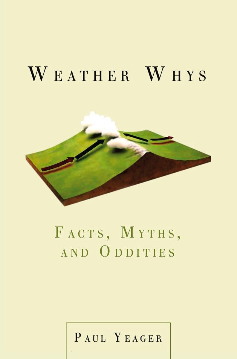 Weather Whys: Facts, Myths, and Oddities used book depot