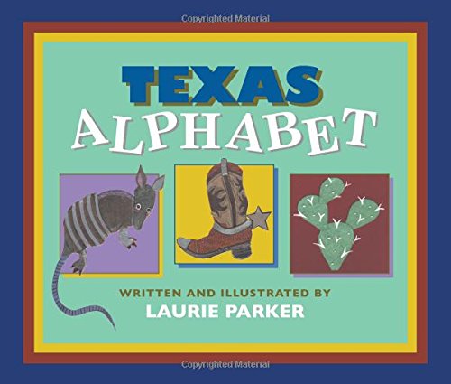 Texas Alphabet [Hardcover] Laurie Parker