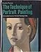 The Technique of Portrait Painting: A Complete Guide to Portrait Painting in Oils