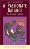 A Passionate Balance: The Anglican Tradition Traditions of Christian Spirituality Alan Bartlett