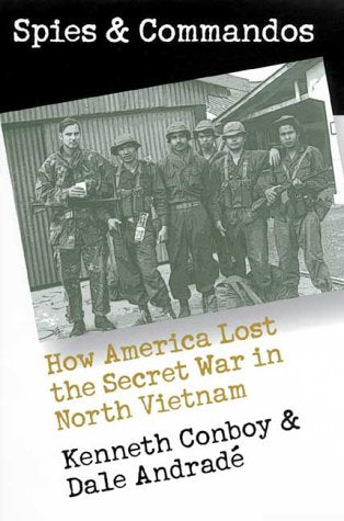 Spies and Commandos: How America Lost the Secret War in North Vietnam (Modern War Studies) used book depot