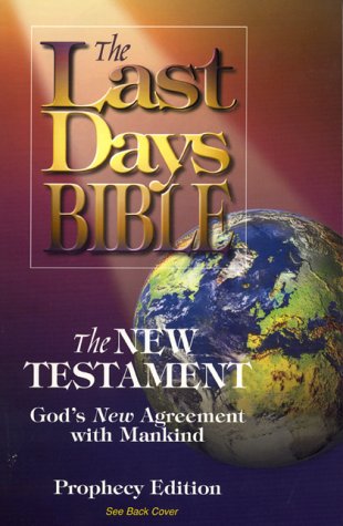 Last Days Bible-OE: The New Testament, God's New Agreement with Mankind used book depot