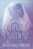 The Bartered Bride The Bride Trilogy Putney, Mary Jo