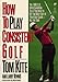 How to Play Consistent Golf Kite, Tom