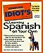 The Complete Idiots Guide to Learning Spanish on Your Own [Paperback] Gail Stein and Marc Einsohn