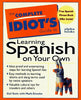 The Complete Idiots Guide to Learning Spanish on Your Own [Paperback] Gail Stein and Marc Einsohn