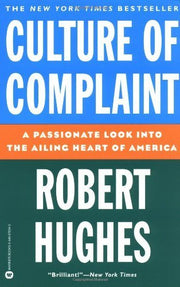 Culture of Complaint: The Fraying of America used book depot