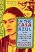 In the Casa Azul: A Novel of Revolution and Betrayal Delahunt, Meaghan