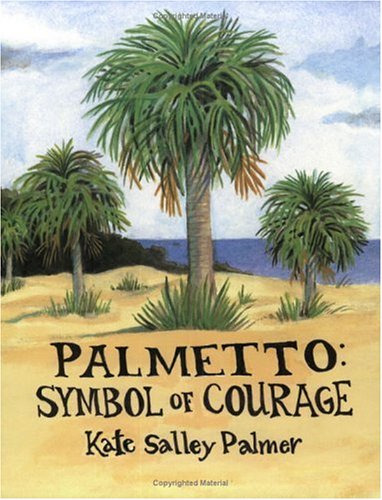 Palmetto  Symbol of Courage [Paperback] Palmer, Kate Salley