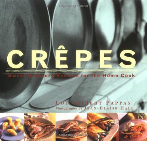 Crepes: Sweet & Savory Recipes for the Home Cook (Illustrated) used book depot