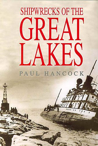 Shipwrecks of the Great Lakes Hancock, Paul