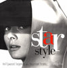 Star Style: Hollywood Legends As Fashion Icons [Hardcover] Fox, Patty