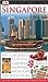 Singapore Eyewitness Travel Guides DK Publishing