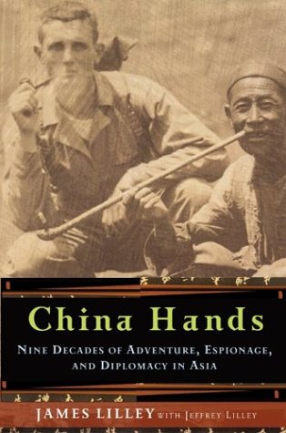 China Hands: Nine Decades of Adventure, Espionage, and Diplomacy in Asia used book depot