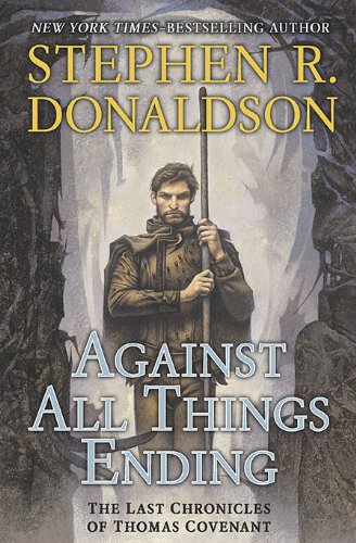 Against All Things Ending (The Last Chronicles of Thomas Covenant, Book 3) used book depot