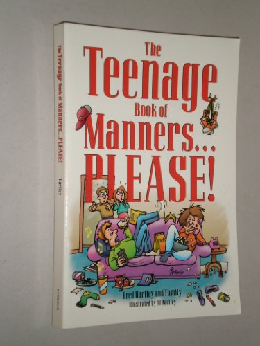 The Teenage Book of Manners...Please!